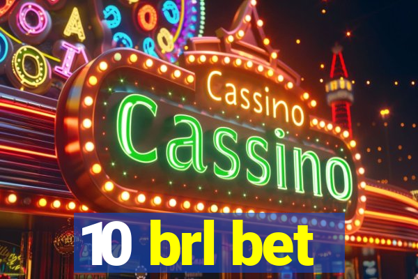 10 brl bet